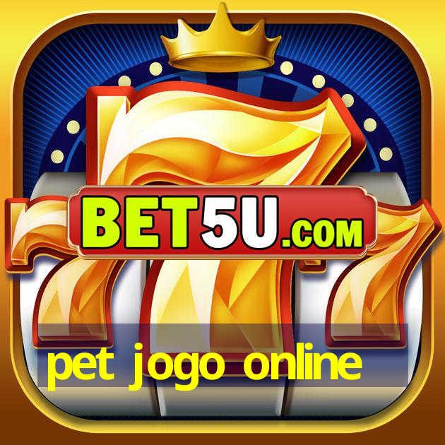 pet jogo online